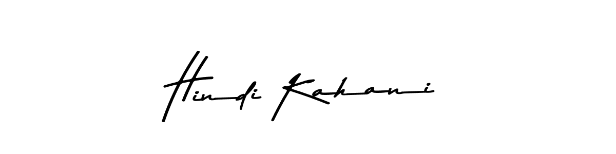 How to make Hindi Kahani name signature. Use Asem Kandis PERSONAL USE style for creating short signs online. This is the latest handwritten sign. Hindi Kahani signature style 9 images and pictures png