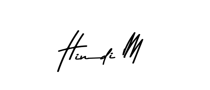 Use a signature maker to create a handwritten signature online. With this signature software, you can design (Asem Kandis PERSONAL USE) your own signature for name Hindi M. Hindi M signature style 9 images and pictures png
