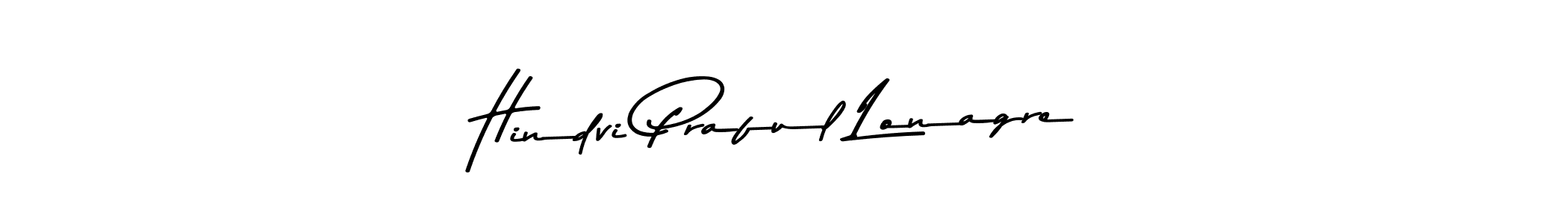 The best way (Asem Kandis PERSONAL USE) to make a short signature is to pick only two or three words in your name. The name Hindvi Praful Lonagre include a total of six letters. For converting this name. Hindvi Praful Lonagre signature style 9 images and pictures png