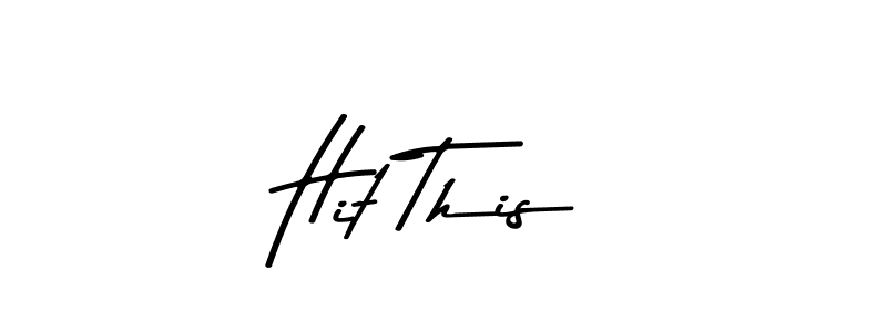 Make a beautiful signature design for name Hit This. With this signature (Asem Kandis PERSONAL USE) style, you can create a handwritten signature for free. Hit This signature style 9 images and pictures png