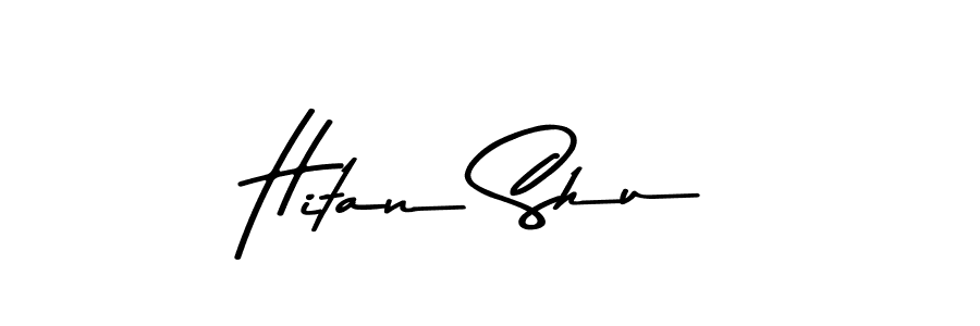 Create a beautiful signature design for name Hitan Shu. With this signature (Asem Kandis PERSONAL USE) fonts, you can make a handwritten signature for free. Hitan Shu signature style 9 images and pictures png