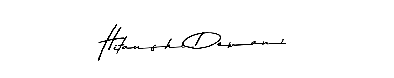 How to make Hitanshi Dewani name signature. Use Asem Kandis PERSONAL USE style for creating short signs online. This is the latest handwritten sign. Hitanshi Dewani signature style 9 images and pictures png