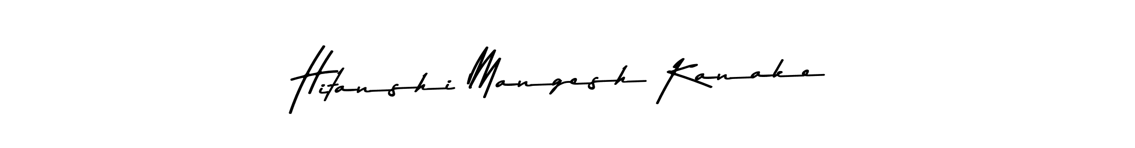 Hitanshi Mangesh Kanake stylish signature style. Best Handwritten Sign (Asem Kandis PERSONAL USE) for my name. Handwritten Signature Collection Ideas for my name Hitanshi Mangesh Kanake. Hitanshi Mangesh Kanake signature style 9 images and pictures png