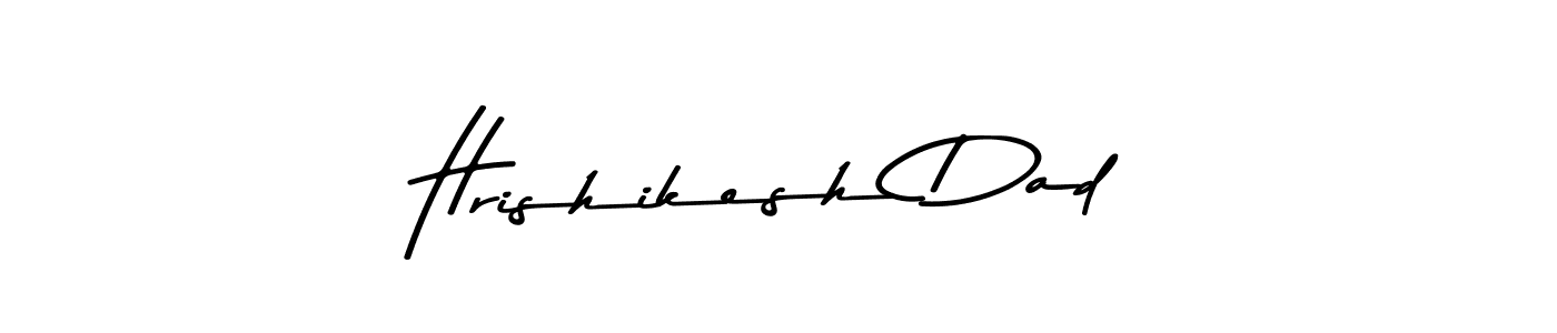How to make Hrishikesh Dad signature? Asem Kandis PERSONAL USE is a professional autograph style. Create handwritten signature for Hrishikesh Dad name. Hrishikesh Dad signature style 9 images and pictures png