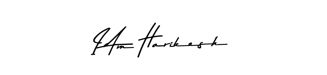 How to make I Am Harikesh name signature. Use Asem Kandis PERSONAL USE style for creating short signs online. This is the latest handwritten sign. I Am Harikesh signature style 9 images and pictures png