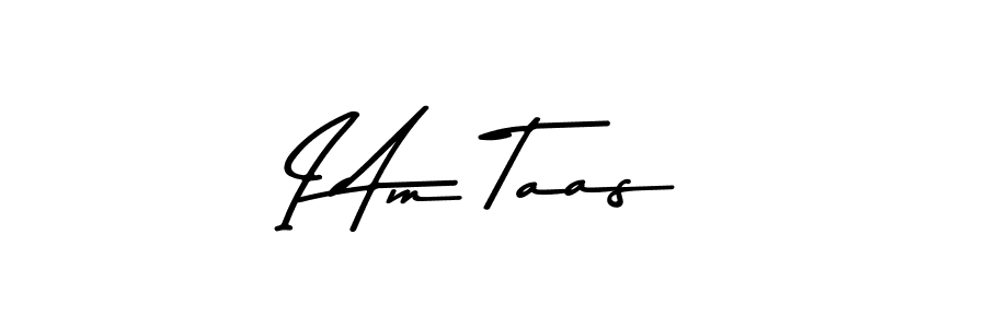 I Am Taas stylish signature style. Best Handwritten Sign (Asem Kandis PERSONAL USE) for my name. Handwritten Signature Collection Ideas for my name I Am Taas. I Am Taas signature style 9 images and pictures png