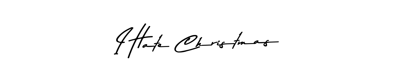 Create a beautiful signature design for name I Hate Christmas. With this signature (Asem Kandis PERSONAL USE) fonts, you can make a handwritten signature for free. I Hate Christmas signature style 9 images and pictures png