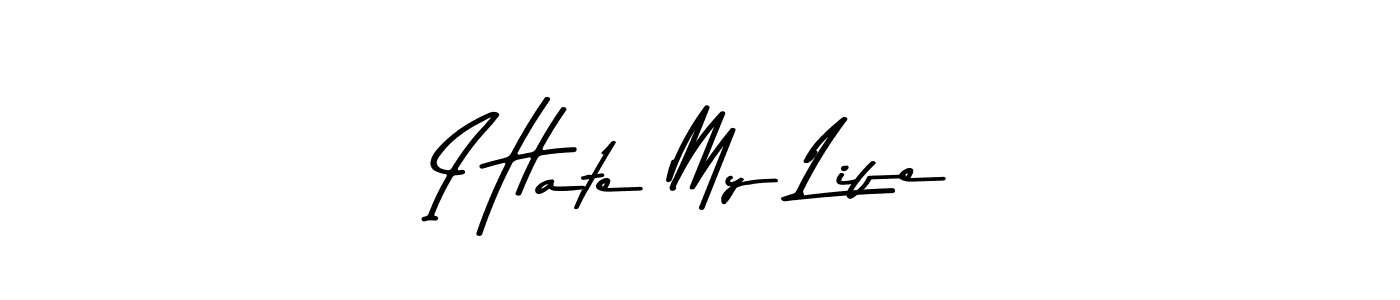 You should practise on your own different ways (Asem Kandis PERSONAL USE) to write your name (I Hate My Life) in signature. don't let someone else do it for you. I Hate My Life signature style 9 images and pictures png