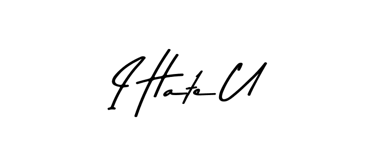 How to make I Hate U name signature. Use Asem Kandis PERSONAL USE style for creating short signs online. This is the latest handwritten sign. I Hate U signature style 9 images and pictures png