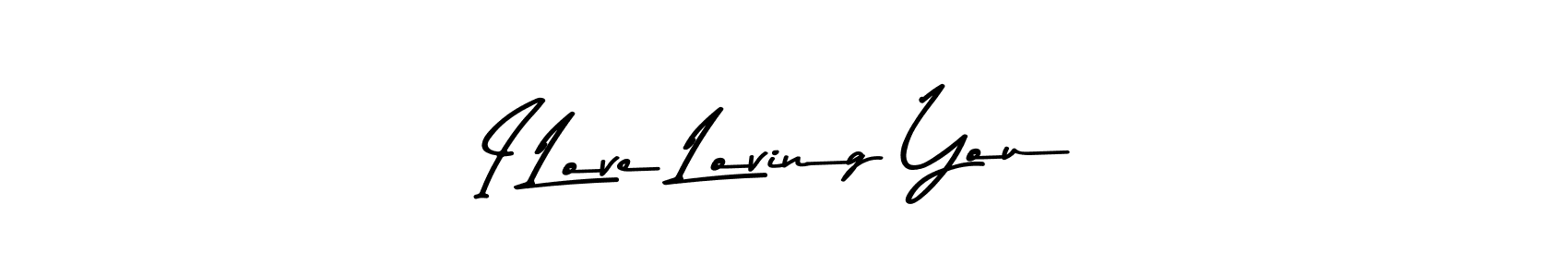 Best and Professional Signature Style for I Love Loving You. Asem Kandis PERSONAL USE Best Signature Style Collection. I Love Loving You signature style 9 images and pictures png