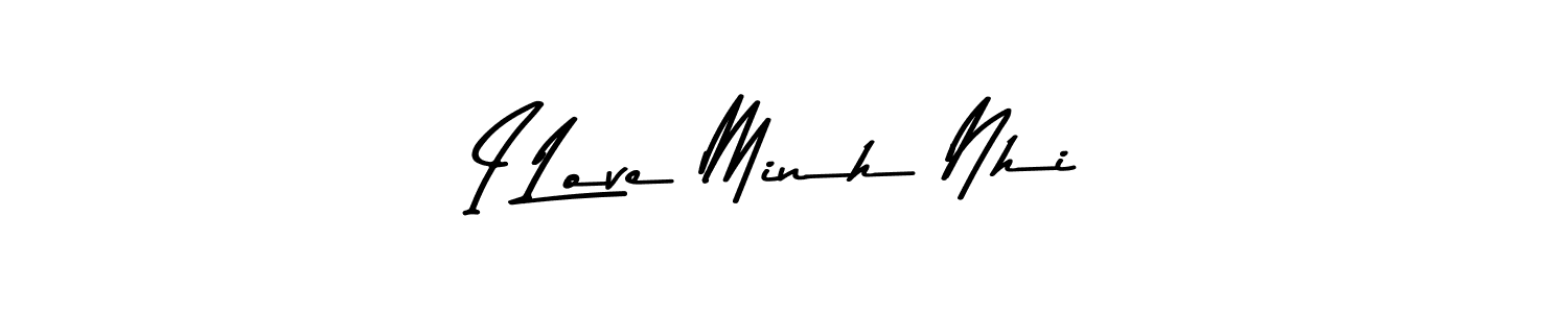 Make a short I Love Minh Nhi signature style. Manage your documents anywhere anytime using Asem Kandis PERSONAL USE. Create and add eSignatures, submit forms, share and send files easily. I Love Minh Nhi signature style 9 images and pictures png