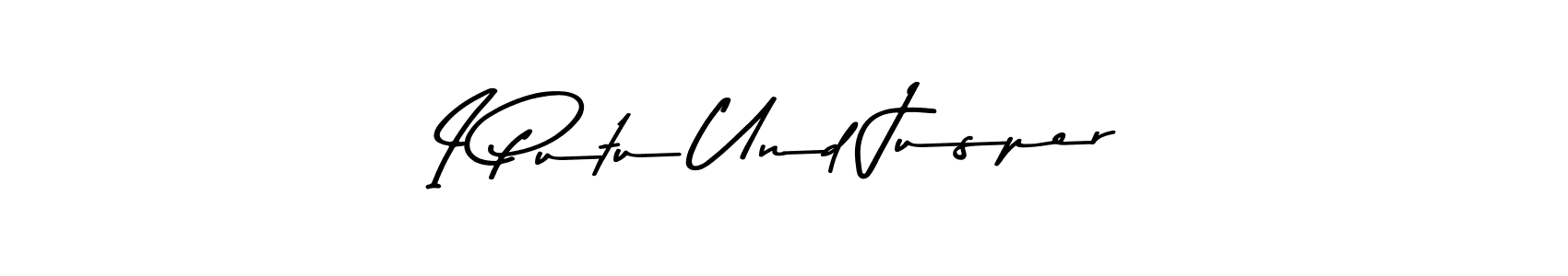 Asem Kandis PERSONAL USE is a professional signature style that is perfect for those who want to add a touch of class to their signature. It is also a great choice for those who want to make their signature more unique. Get I Putu Und Jusper name to fancy signature for free. I Putu Und Jusper signature style 9 images and pictures png