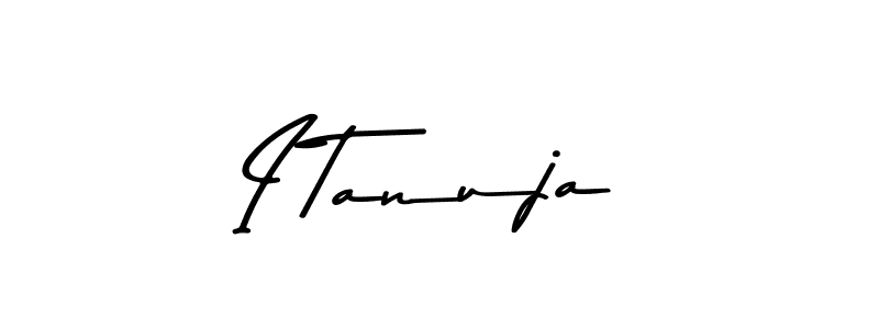Also You can easily find your signature by using the search form. We will create I Tanuja name handwritten signature images for you free of cost using Asem Kandis PERSONAL USE sign style. I Tanuja signature style 9 images and pictures png