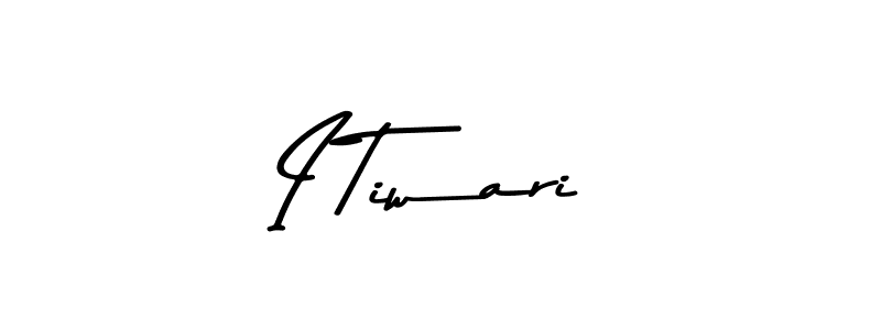 Make a beautiful signature design for name I Tiwari. With this signature (Asem Kandis PERSONAL USE) style, you can create a handwritten signature for free. I Tiwari signature style 9 images and pictures png