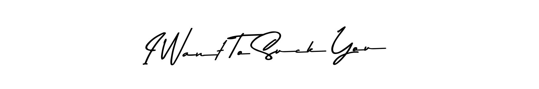 Also You can easily find your signature by using the search form. We will create I Want To Suck You name handwritten signature images for you free of cost using Asem Kandis PERSONAL USE sign style. I Want To Suck You signature style 9 images and pictures png