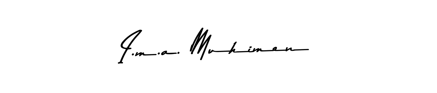 Create a beautiful signature design for name I.m.a. Muhimen. With this signature (Asem Kandis PERSONAL USE) fonts, you can make a handwritten signature for free. I.m.a. Muhimen signature style 9 images and pictures png