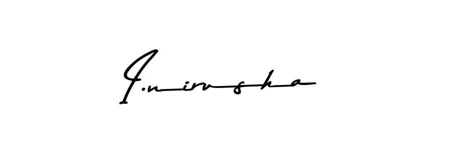 Make a beautiful signature design for name I.nirusha. With this signature (Asem Kandis PERSONAL USE) style, you can create a handwritten signature for free. I.nirusha signature style 9 images and pictures png