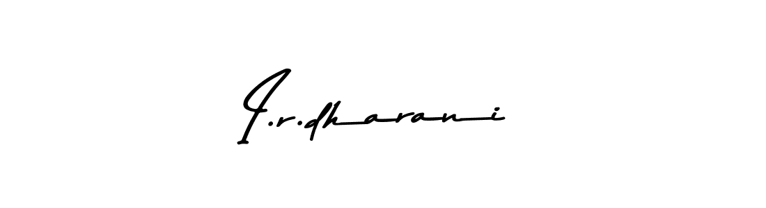 Use a signature maker to create a handwritten signature online. With this signature software, you can design (Asem Kandis PERSONAL USE) your own signature for name I.r.dharani. I.r.dharani signature style 9 images and pictures png