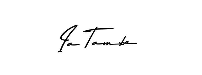 Also You can easily find your signature by using the search form. We will create Ia Tambe name handwritten signature images for you free of cost using Asem Kandis PERSONAL USE sign style. Ia Tambe signature style 9 images and pictures png