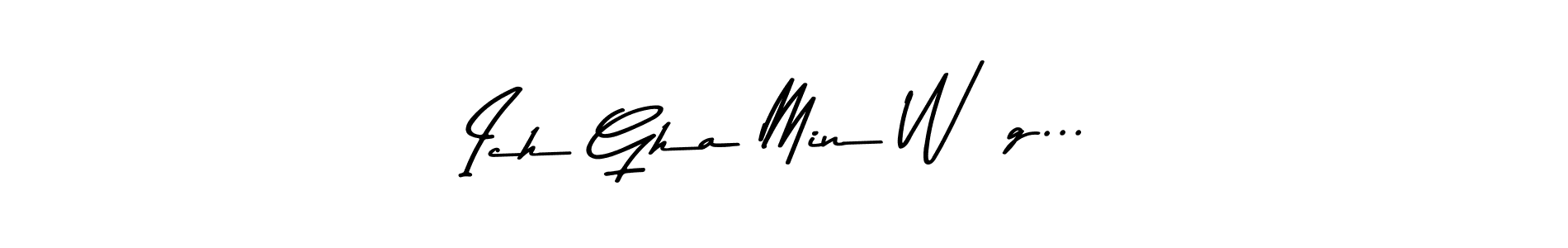 Design your own signature with our free online signature maker. With this signature software, you can create a handwritten (Asem Kandis PERSONAL USE) signature for name Ich Gha Min Wäg.... Ich Gha Min Wäg... signature style 9 images and pictures png