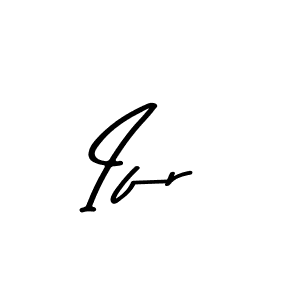 Make a beautiful signature design for name Ifr. With this signature (Asem Kandis PERSONAL USE) style, you can create a handwritten signature for free. Ifr signature style 9 images and pictures png