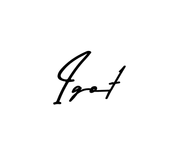 Use a signature maker to create a handwritten signature online. With this signature software, you can design (Asem Kandis PERSONAL USE) your own signature for name Igot. Igot signature style 9 images and pictures png