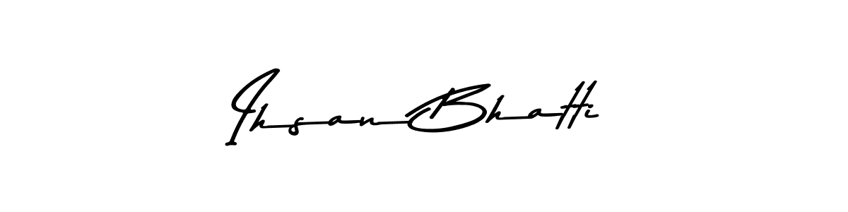 Also You can easily find your signature by using the search form. We will create Ihsan Bhatti name handwritten signature images for you free of cost using Asem Kandis PERSONAL USE sign style. Ihsan Bhatti signature style 9 images and pictures png