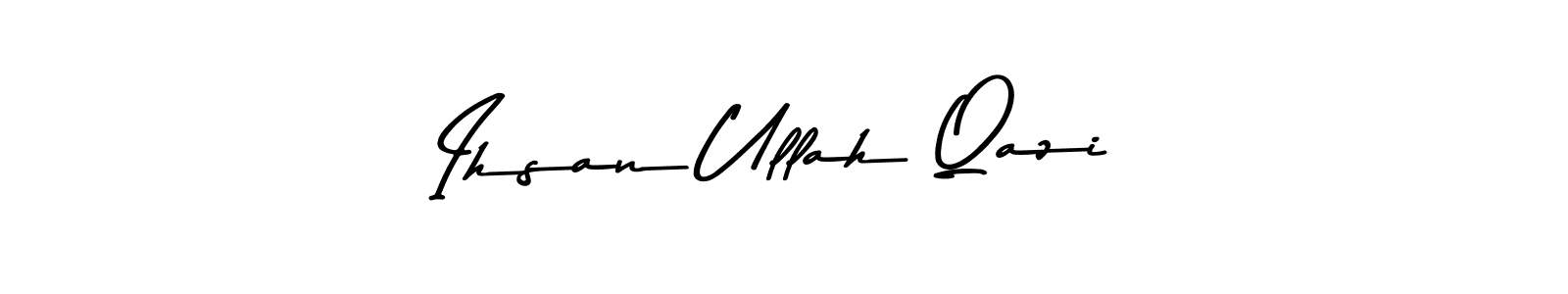 Make a beautiful signature design for name Ihsan Ullah Qazi. With this signature (Asem Kandis PERSONAL USE) style, you can create a handwritten signature for free. Ihsan Ullah Qazi signature style 9 images and pictures png