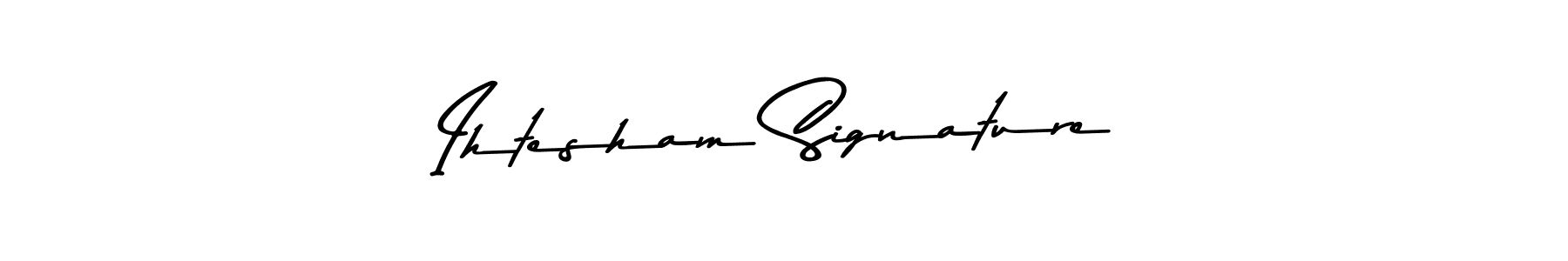 This is the best signature style for the Ihtesham Signature name. Also you like these signature font (Asem Kandis PERSONAL USE). Mix name signature. Ihtesham Signature signature style 9 images and pictures png