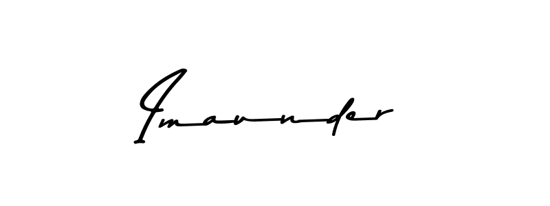 How to make Imaunder name signature. Use Asem Kandis PERSONAL USE style for creating short signs online. This is the latest handwritten sign. Imaunder signature style 9 images and pictures png