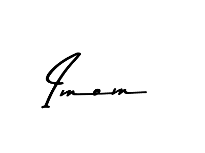 Also we have Imom name is the best signature style. Create professional handwritten signature collection using Asem Kandis PERSONAL USE autograph style. Imom signature style 9 images and pictures png