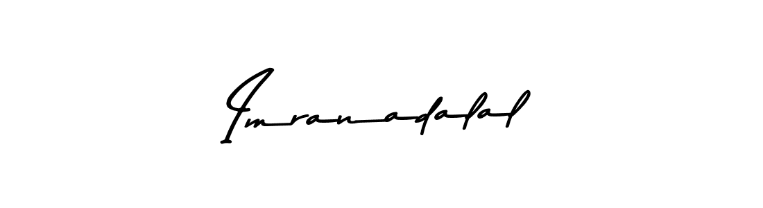 Check out images of Autograph of Imranadalal name. Actor Imranadalal Signature Style. Asem Kandis PERSONAL USE is a professional sign style online. Imranadalal signature style 9 images and pictures png