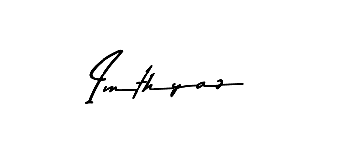 Make a beautiful signature design for name Imthyaz. With this signature (Asem Kandis PERSONAL USE) style, you can create a handwritten signature for free. Imthyaz signature style 9 images and pictures png