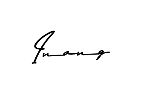 Check out images of Autograph of Inang name. Actor Inang Signature Style. Asem Kandis PERSONAL USE is a professional sign style online. Inang signature style 9 images and pictures png