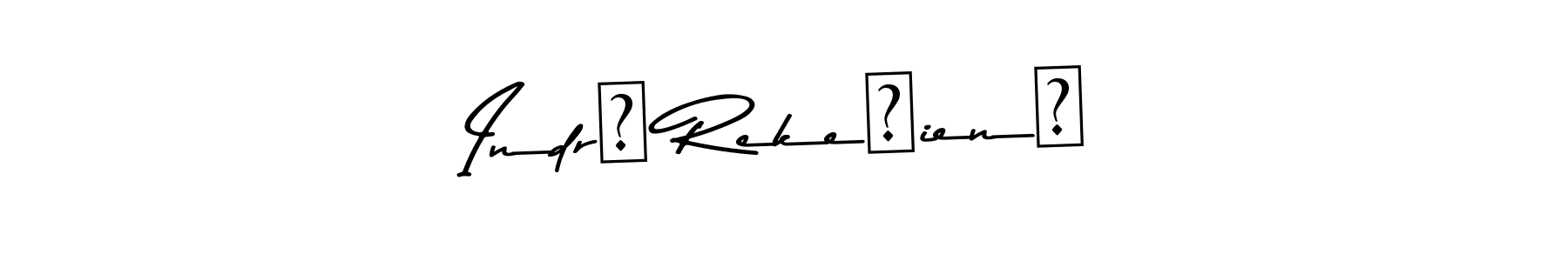 Design your own signature with our free online signature maker. With this signature software, you can create a handwritten (Asem Kandis PERSONAL USE) signature for name Indrė Rekešienė. Indrė Rekešienė signature style 9 images and pictures png