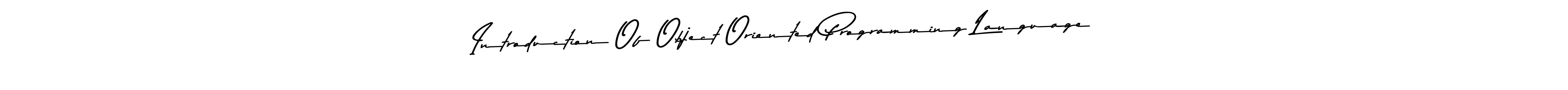 How to Draw Introduction Of Object Oriented Programming Language signature style? Asem Kandis PERSONAL USE is a latest design signature styles for name Introduction Of Object Oriented Programming Language. Introduction Of Object Oriented Programming Language signature style 9 images and pictures png