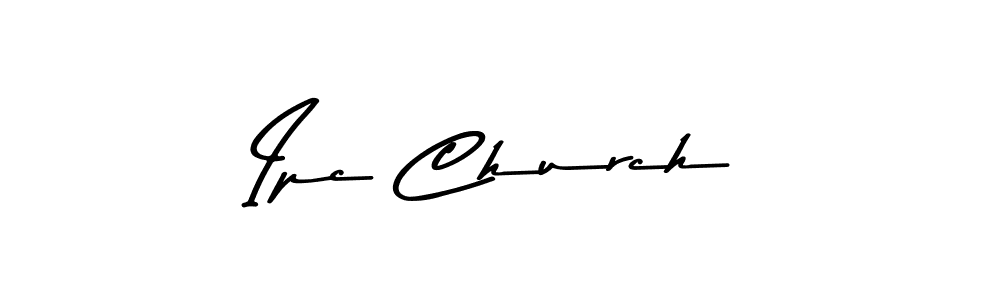 if you are searching for the best signature style for your name Ipc Church. so please give up your signature search. here we have designed multiple signature styles  using Asem Kandis PERSONAL USE. Ipc Church signature style 9 images and pictures png