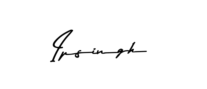 Make a beautiful signature design for name Ipsingh. With this signature (Asem Kandis PERSONAL USE) style, you can create a handwritten signature for free. Ipsingh signature style 9 images and pictures png