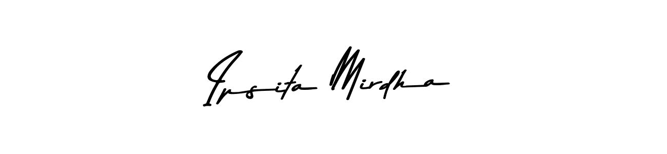 Make a short Ipsita Mirdha signature style. Manage your documents anywhere anytime using Asem Kandis PERSONAL USE. Create and add eSignatures, submit forms, share and send files easily. Ipsita Mirdha signature style 9 images and pictures png
