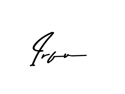 Design your own signature with our free online signature maker. With this signature software, you can create a handwritten (Asem Kandis PERSONAL USE) signature for name Irfu. Irfu signature style 9 images and pictures png