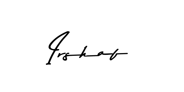 Create a beautiful signature design for name Irshaf. With this signature (Asem Kandis PERSONAL USE) fonts, you can make a handwritten signature for free. Irshaf signature style 9 images and pictures png