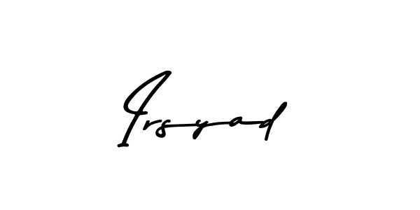 Use a signature maker to create a handwritten signature online. With this signature software, you can design (Asem Kandis PERSONAL USE) your own signature for name Irsyad. Irsyad signature style 9 images and pictures png