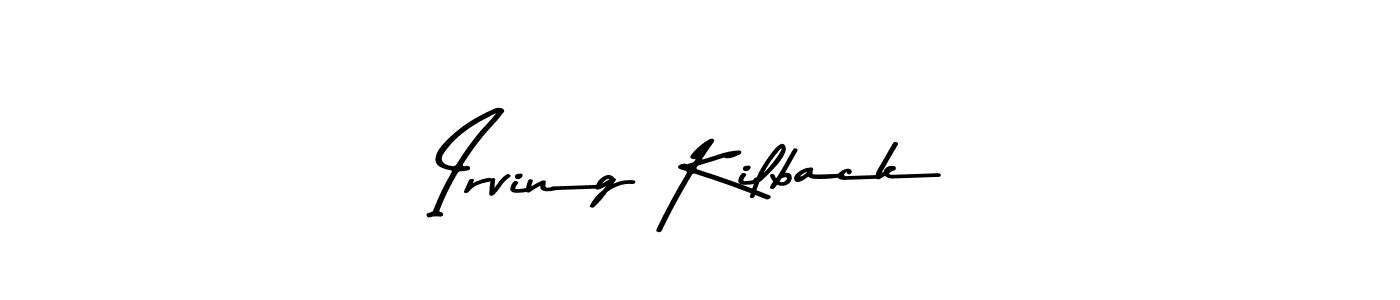 Create a beautiful signature design for name Irving Kilback. With this signature (Asem Kandis PERSONAL USE) fonts, you can make a handwritten signature for free. Irving Kilback signature style 9 images and pictures png