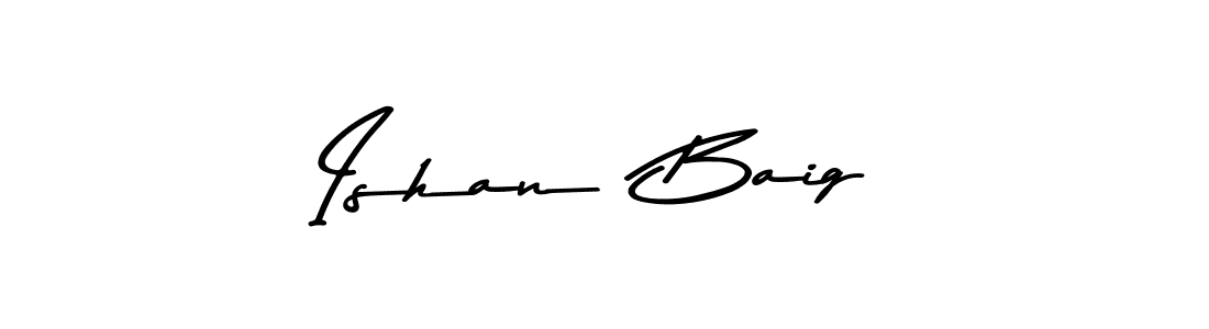 Design your own signature with our free online signature maker. With this signature software, you can create a handwritten (Asem Kandis PERSONAL USE) signature for name Ishan  Baig. Ishan  Baig signature style 9 images and pictures png