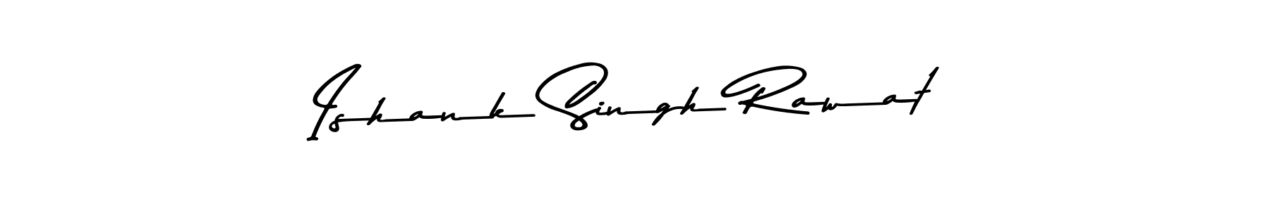 Design your own signature with our free online signature maker. With this signature software, you can create a handwritten (Asem Kandis PERSONAL USE) signature for name Ishank Singh Rawat. Ishank Singh Rawat signature style 9 images and pictures png