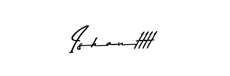 Ishantttt stylish signature style. Best Handwritten Sign (Asem Kandis PERSONAL USE) for my name. Handwritten Signature Collection Ideas for my name Ishantttt. Ishantttt signature style 9 images and pictures png
