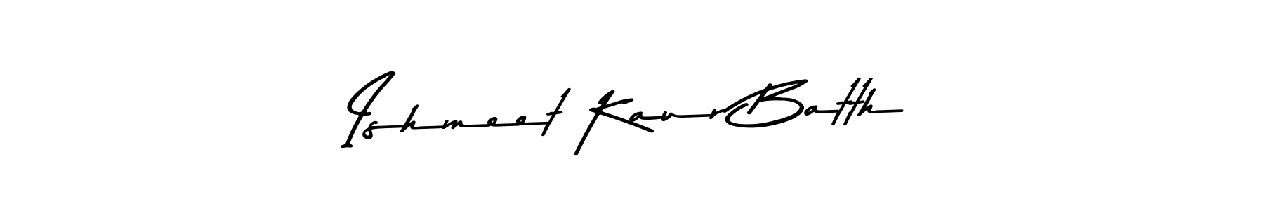 How to make Ishmeet Kaur Batth signature? Asem Kandis PERSONAL USE is a professional autograph style. Create handwritten signature for Ishmeet Kaur Batth name. Ishmeet Kaur Batth signature style 9 images and pictures png