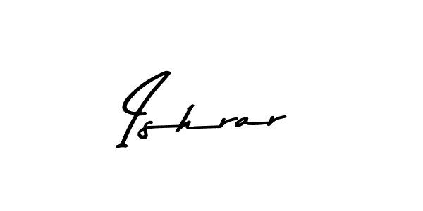 Make a beautiful signature design for name Ishrar. With this signature (Asem Kandis PERSONAL USE) style, you can create a handwritten signature for free. Ishrar signature style 9 images and pictures png