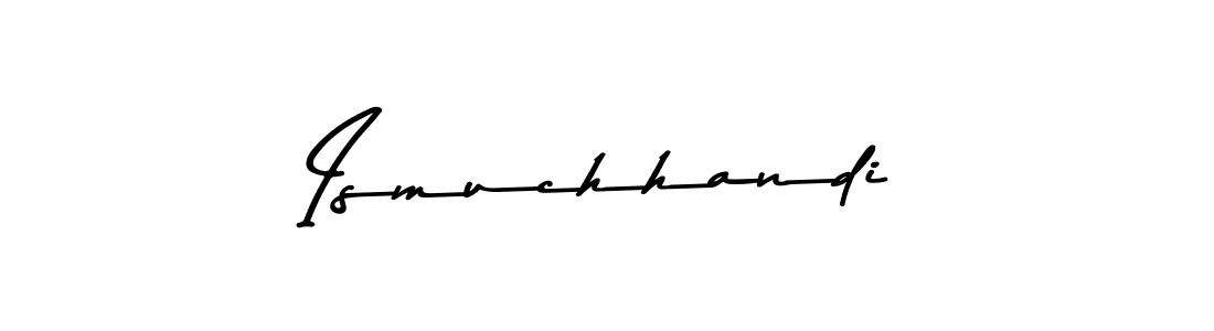 Also You can easily find your signature by using the search form. We will create Ismuchhandi name handwritten signature images for you free of cost using Asem Kandis PERSONAL USE sign style. Ismuchhandi signature style 9 images and pictures png