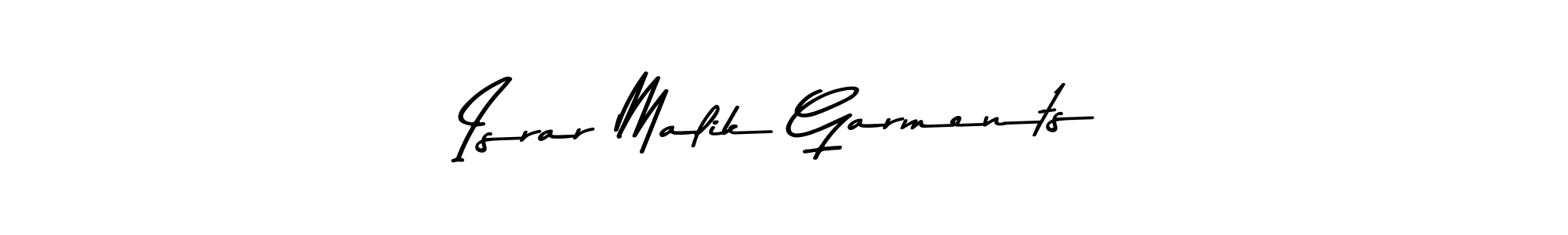 Make a beautiful signature design for name Israr Malik Garments. With this signature (Asem Kandis PERSONAL USE) style, you can create a handwritten signature for free. Israr Malik Garments signature style 9 images and pictures png